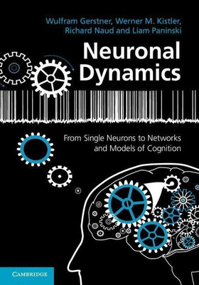 Neuronal Dynamics(English, Hardcover, Gerstner Wulfram)