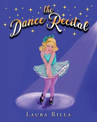 The Dance Recital(English, Paperback, Rilla Laura)