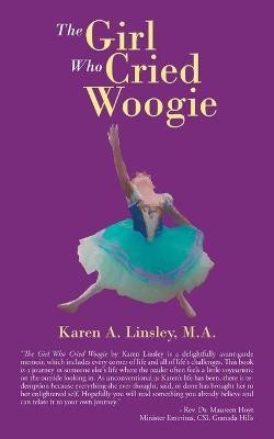 The Girl Who Cried Woogie(English, Paperback, Linsley M a Karen A)