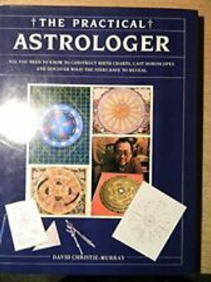 THE PRACTICAL ASTROLOGER(Hardcover, DAVID CHRISTIE MURRAY)
