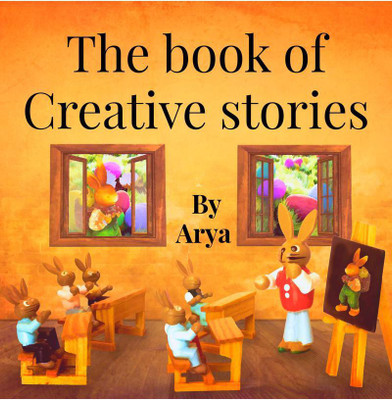 The book of creative stories(English, Paperback, Arya A. Sawant)