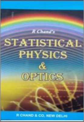 Statistical Physics And Optics (For Maharishi Dayanand University)(Paperback, S K Gupta, R C Sabharwal, O P Verma, V K Goyal)