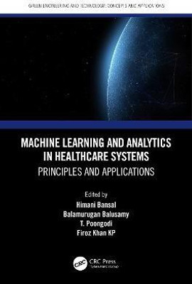 Machine Learning and Analytics in Healthcare Systems(English, Paperback, unknown)