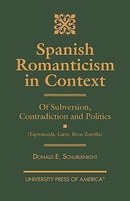 Spanish Romanticism in Context(English, Hardcover, Schurlknight Donald E.)