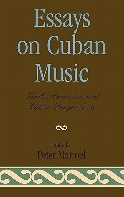 Essays on Cuban Music(English, Hardcover, Manuel Peter)