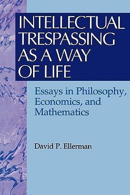 Intellectual Trespassing as a Way of Life(English, Paperback, Ellerman David P.)