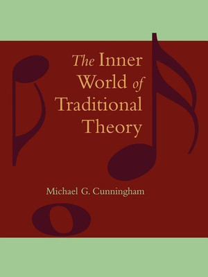 The Inner World of Traditional Theory(English, Paperback, Cunningham Michael G.)