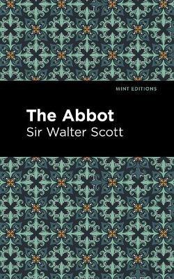 The Abbot(English, Paperback, Scott Walter, Sir)