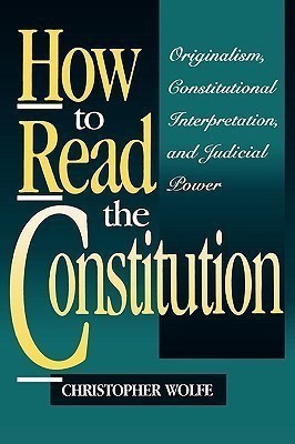 How to Read the Constitution(English, Paperback, Wolfe Christopher)