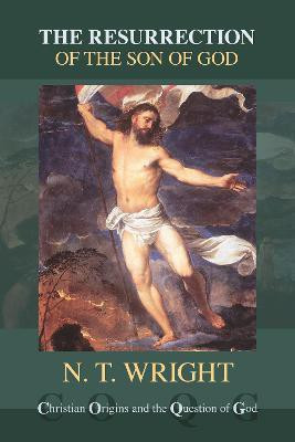 The Resurrection of the Son of God(English, Paperback, Wright Tom)