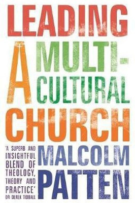 Leading a Multicultural Church(English, Paperback, Patten Malcolm The Revd Dr)