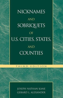 Nicknames and Sobriquets of U.S. Cities, States, and Counties(English, Paperback, Kane Joseph Nathan)
