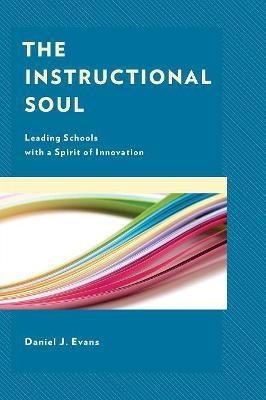 The Instructional Soul(English, Paperback, Evans Daniel J.)