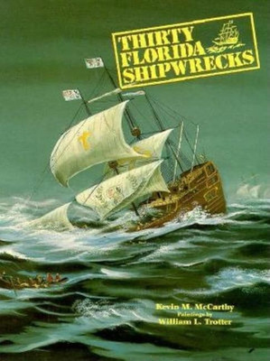 Thirty Florida Shipwrecks(English, Paperback, McCarthy Kevin M)