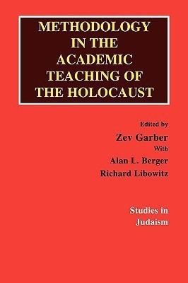 Methodology in the Academic Teaching of the Holocaust(English, Paperback, Garber Zev)