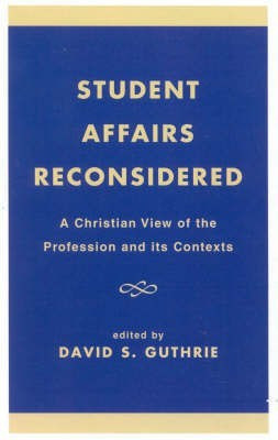 Student Affairs Reconsidered(English, Hardcover, Guthrie David S.)