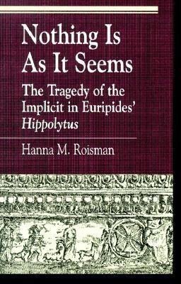 Nothing Is as It Seems(English, Paperback, Roisman Hanna M.)