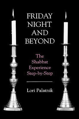 Friday Night and Beyond(English, Hardcover, Palatnik Lori)