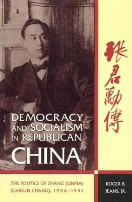 Democracy and Socialism in Republican China(English, Hardcover, Jeans Roger B.)