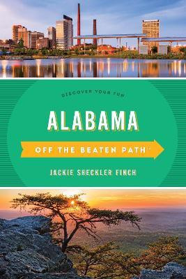 Alabama Off the Beaten Path (R)(English, Paperback, Finch Jackie Sheckler)