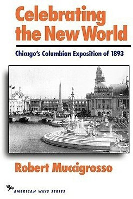 Celebrating the New World 1st Edition(English, Paperback, Muccigrosso Robert Dr.)