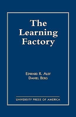 The Learning Factory(English, Paperback, Alef Edward R.)