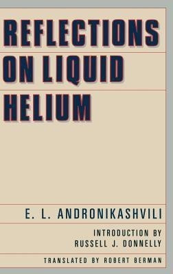 Reflections on Liquid Helium(English, Hardcover, Andronikashvili E.L.)