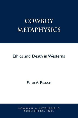Cowboy Metaphysics(English, Paperback, French Peter A.)