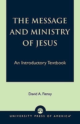 The Message and Ministry of Jesus(English, Paperback, Fiensy David A.)