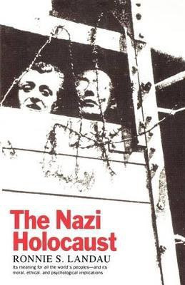 The Nazi Holocaust(English, Paperback, Landau Ronnie S.)