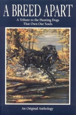 A Breed Apart(English, Paperback, Countrysport Press)