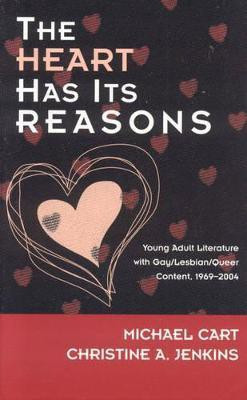 The Heart Has Its Reasons(English, Hardcover, Cart Michael)