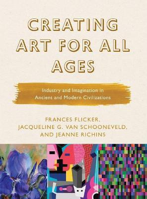 Creating Art for All Ages(English, Hardcover, Flicker Frances)