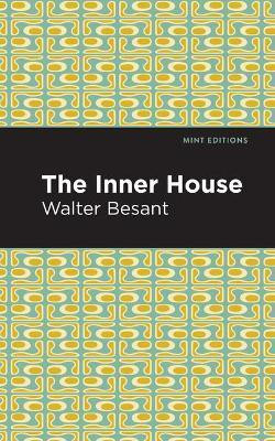 The Inner House(English, Paperback, Besant Walter)