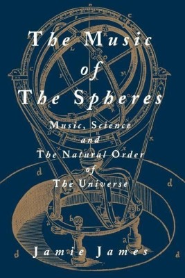 The Music of the Spheres(English, Paperback, James Jamie)