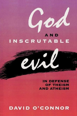 God and Inscrutable Evil(English, Paperback, O'Connor David)
