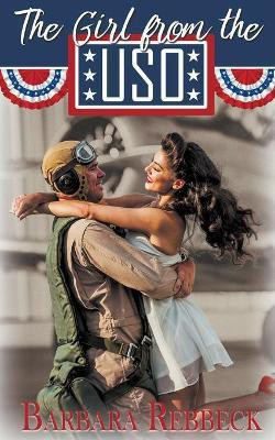 The Girl from the USO(English, Paperback, Rebbeck Barbara)