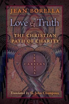 Love and Truth(English, Paperback, Borella Jean)