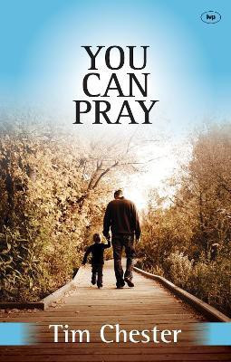 You Can Pray(English, Paperback, Chester Tim Dr)
