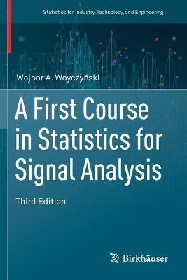 A First Course in Statistics for Signal Analysis(English, Paperback, Woyczynski Wojbor A.)