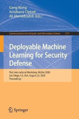 Deployable Machine Learning for Security Defense(English, Paperback, unknown)
