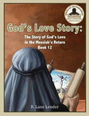 God's Love Story Book 12(English, Hardcover, Lender R Lane)