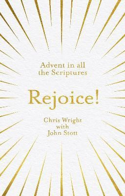 Rejoice!: Advent in All the Scriptures(English, Paperback, Wright Chris)
