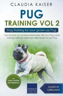 Pug Training Vol. 2(English, Paperback, Kaiser Claudia)