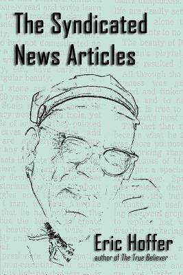 The Syndicated News Articles(English, Paperback, Hoffer Eric)