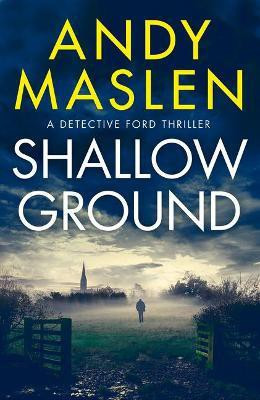 Shallow Ground(English, Paperback, Maslen Andy)