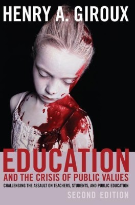 Education and the Crisis of Public Values(English, Paperback, Giroux Henry A.)