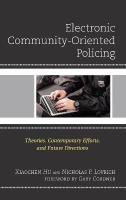 Electronic Community-Oriented Policing(English, Hardcover, Hu Xiaochen)