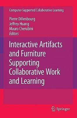 Interactive Artifacts and Furniture Supporting Collaborative Work and Learning(English, Hardcover, unknown)