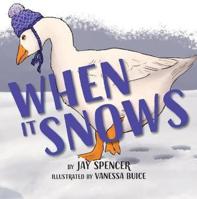 When it Snows(English, Hardcover, Spencer Jay)